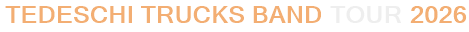Tedeschi Trucks Band Tour 2026